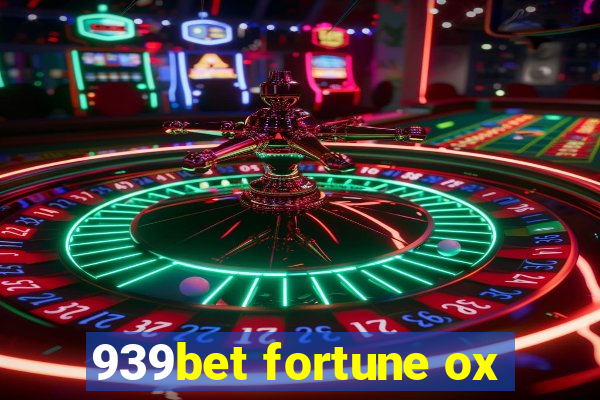 939bet fortune ox